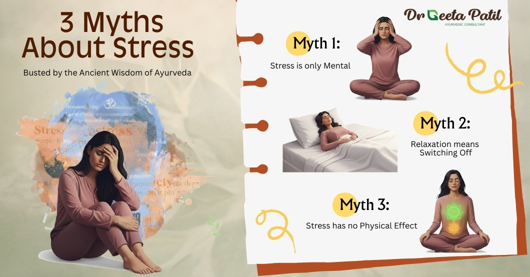 Ayurveda stress myths ancient wisdom